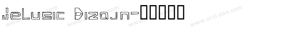 Jelusic Dizajn字体转换